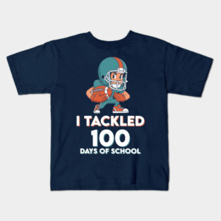 I Tackled 100 Days of School - Funny Football Champ! Kids T-Shirt