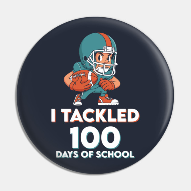 I Tackled 100 Days of School - Funny Football Champ! Pin by enrynz