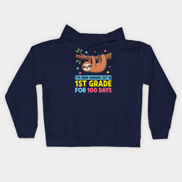Cute Sloth: 100 Days Hanging in 1st Grade! Kids Hoodie by enrynz