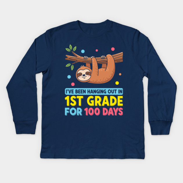 Cute Sloth: 100 Days Hanging in 1st Grade! Kids Long Sleeve T-Shirt by enrynz