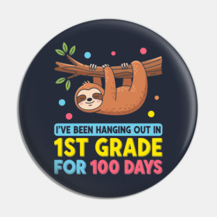 Cute Sloth: 100 Days Hanging in 1st Grade! Pin
