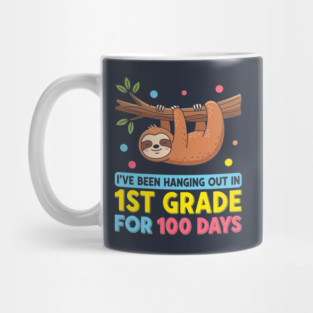 Cute Sloth: 100 Days Hanging in 1st Grade! Mug