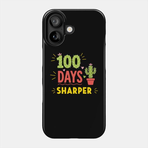 100 Days Sharper Funny Cactus Phone Case by enrynz