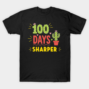 100 Days Sharper Funny Cactus T-Shirt