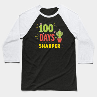 100 Days Sharper Funny Cactus Baseball T-Shirt