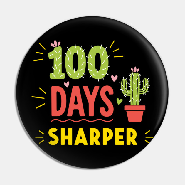 100 Days Sharper Funny Cactus Pin by enrynz