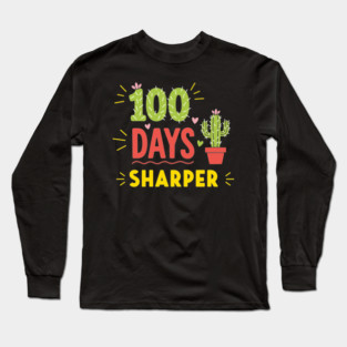 100 Days Sharper Funny Cactus Long Sleeve T-Shirt