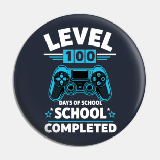 Level 100 Unlocked: 100 Days of School Pin