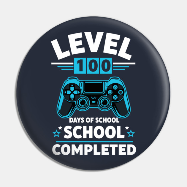 Level 100 Unlocked: 100 Days of School Pin by enrynz