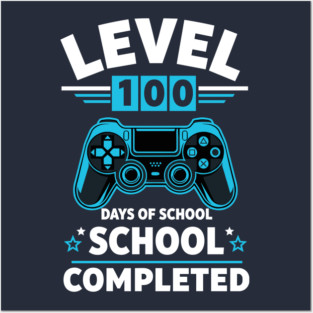 Level 100 Unlocked: 100 Days of School Posters and Art