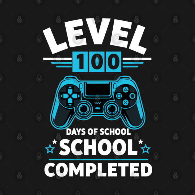 Level 100 Unlocked: 100 Days of School by enrynz
