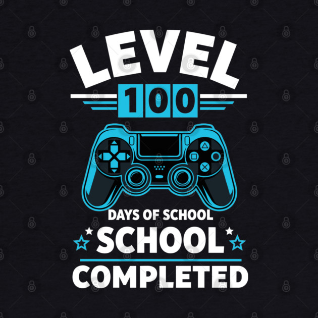 Level 100 Unlocked: 100 Days of School by enrynz