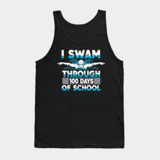 I Swam Through 100 Days of School Tank Top