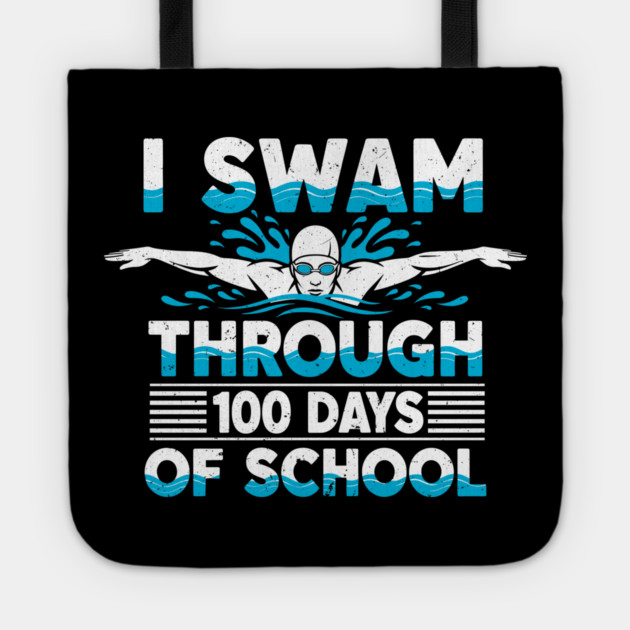 I Swam Through 100 Days of School Tote by enrynz