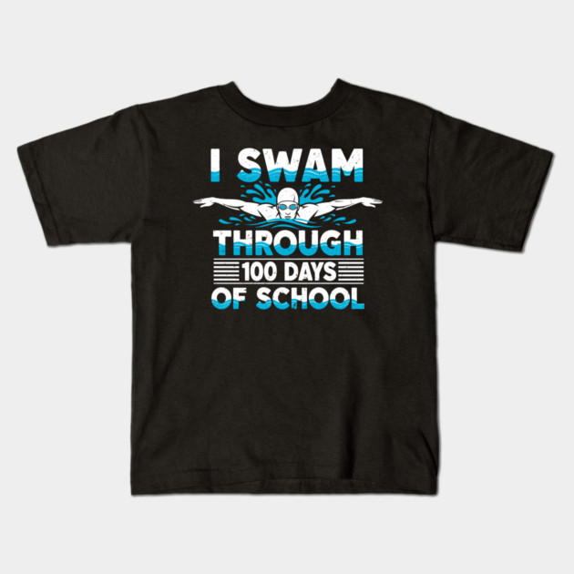 I Swam Through 100 Days of School Kids T-Shirt by enrynz