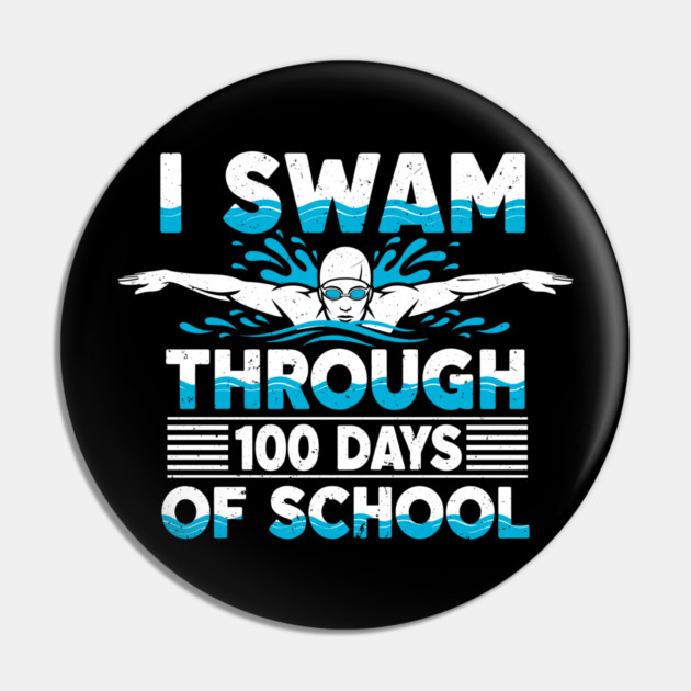 I Swam Through 100 Days of School Pin by enrynz