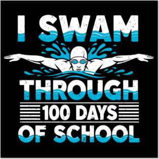 I Swam Through 100 Days of School Posters and Art