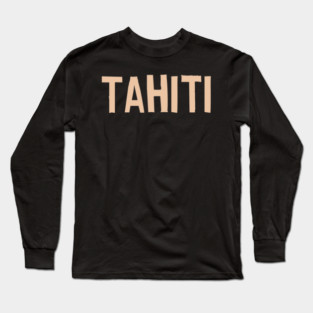 Tahiti Redemption Long Sleeve T-Shirt