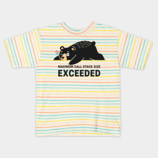 Max Call Stack Exceeded - Exhausted Bear Programmer Kids T-Shirt