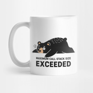 Max Call Stack Exceeded - Exhausted Bear Programmer Mug