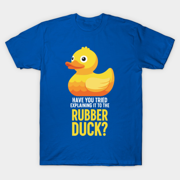 Rubber Duck Debugging Meme T-Shirt by enrynz