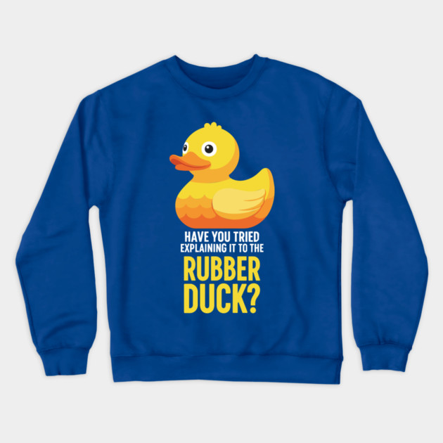Rubber Duck Debugging Meme Crewneck Sweatshirt by enrynz