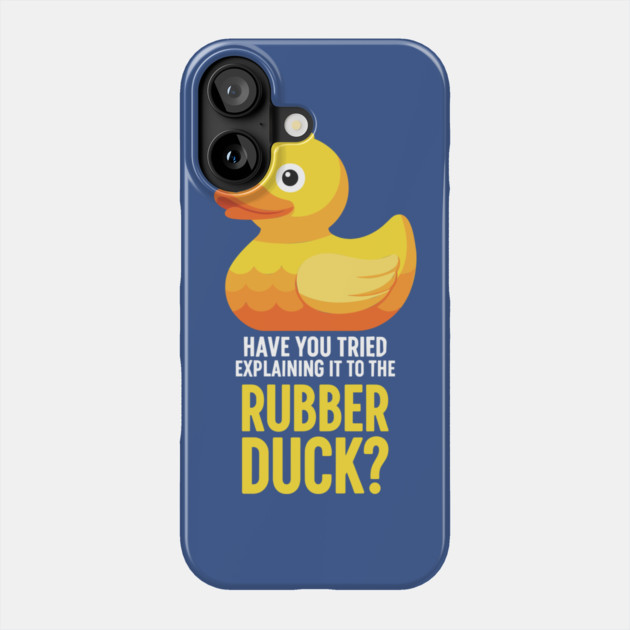 Rubber Duck Debugging Meme Phone Case by enrynz
