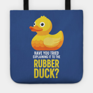 Rubber Duck Debugging Meme Tote