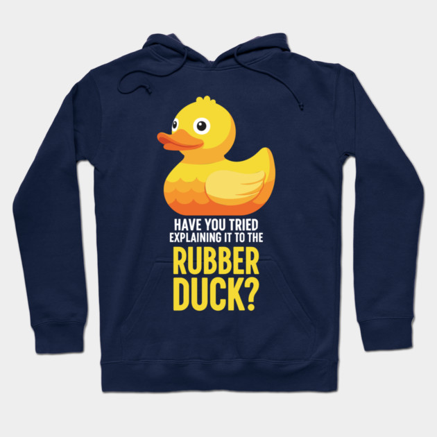 Rubber Duck Debugging Meme Hoodie by enrynz