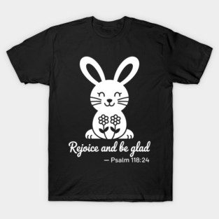 Christian Bunny Psalm 118:24 T-Shirt