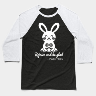 Christian Bunny Psalm 118:24 Baseball T-Shirt