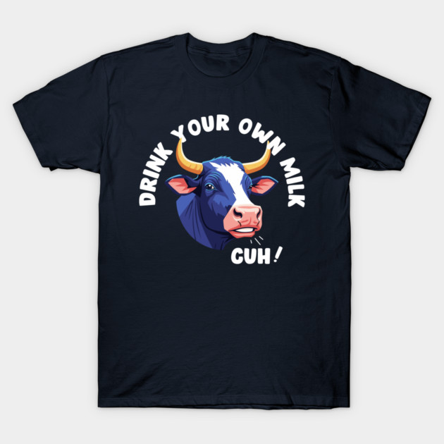 Cow's Milk Vegan Joke T-Shirt by enrynz