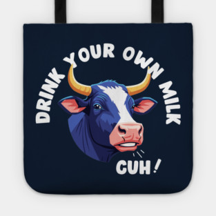 Cow's Milk Vegan Joke Tote