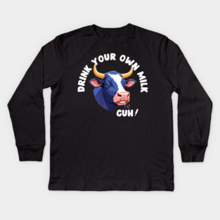 Cow's Milk Vegan Joke Kids Long Sleeve T-Shirt