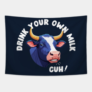 Cow's Milk Vegan Joke Tapestry