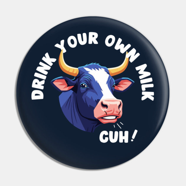 Cow's Milk Vegan Joke Pin by enrynz