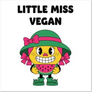 Little Miss Vegan Posters and Art