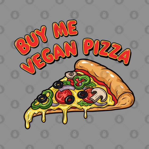 Buy Me Vegan Pizza by enrynz