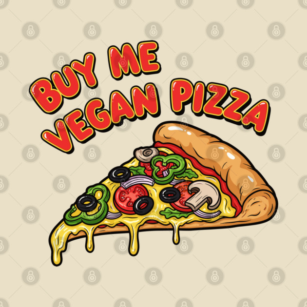 Buy Me Vegan Pizza by enrynz
