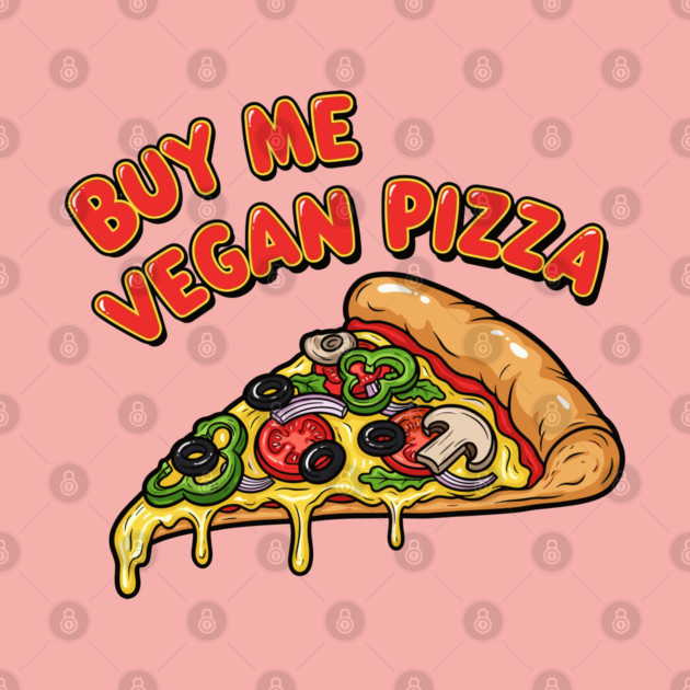 Buy Me Vegan Pizza by enrynz