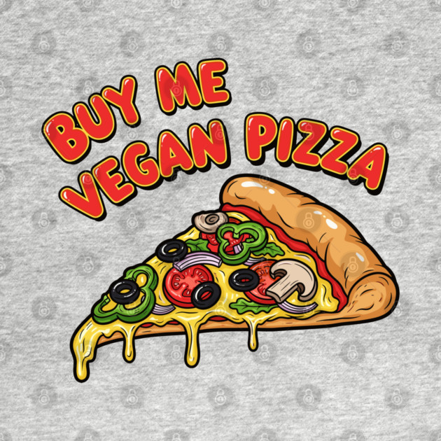Buy Me Vegan Pizza by enrynz