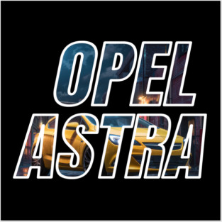 OPEL ASTRA Posters and Art
