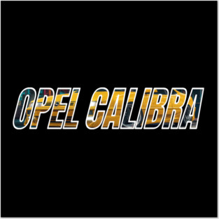 OPEL CALIBRA Posters and Art
