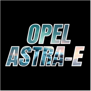 OPEL ASTRA-E Posters and Art