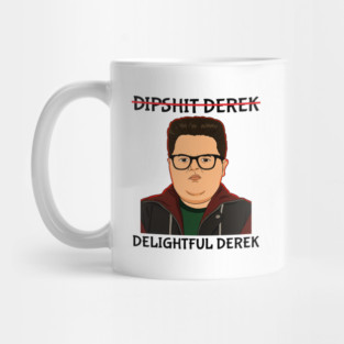 Not Dipshit Derek Delightful Derek Stranger-Things 5 Mug