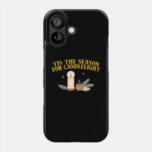 Tis The Season For Candlelight Phone Case