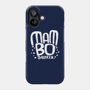 Mambo dance, handlettering, for mambo dancer Phone Case