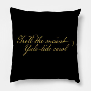 Christmas Carol Lyric Troll the Ancient Yuletide Carol Pillow