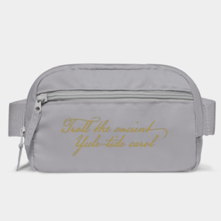 Christmas Carol Lyric Troll the Ancient Yuletide Carol Bag