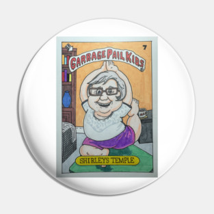 Shirleys Temple Garbage Pin